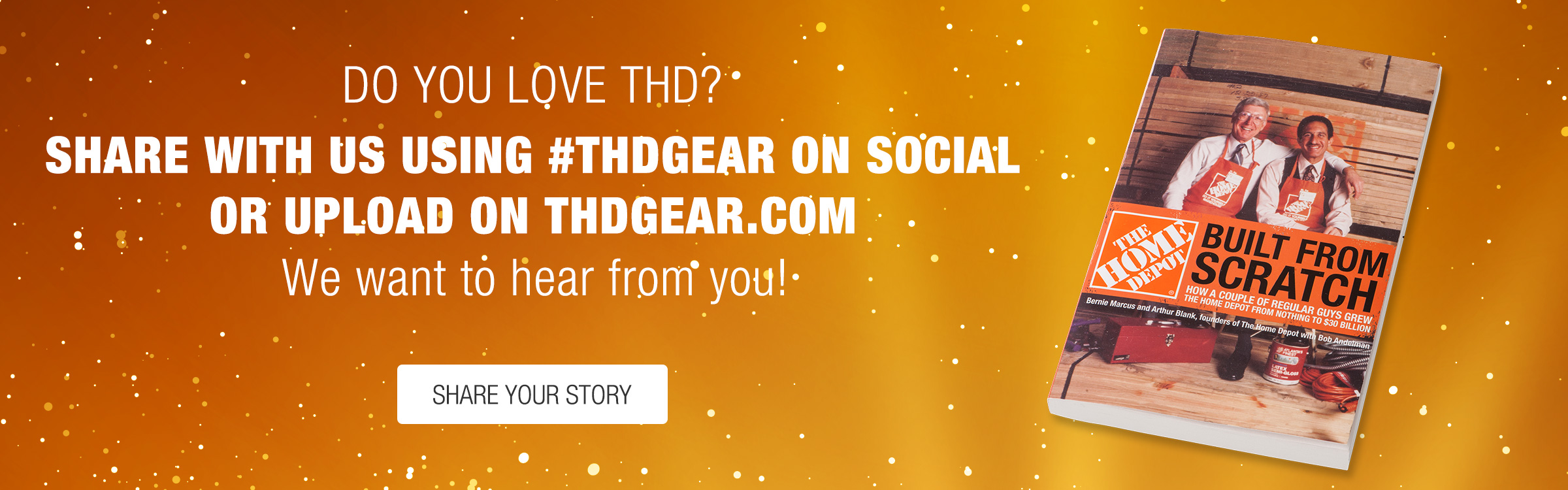 share your story with thdgear on social media hashtag thdgear