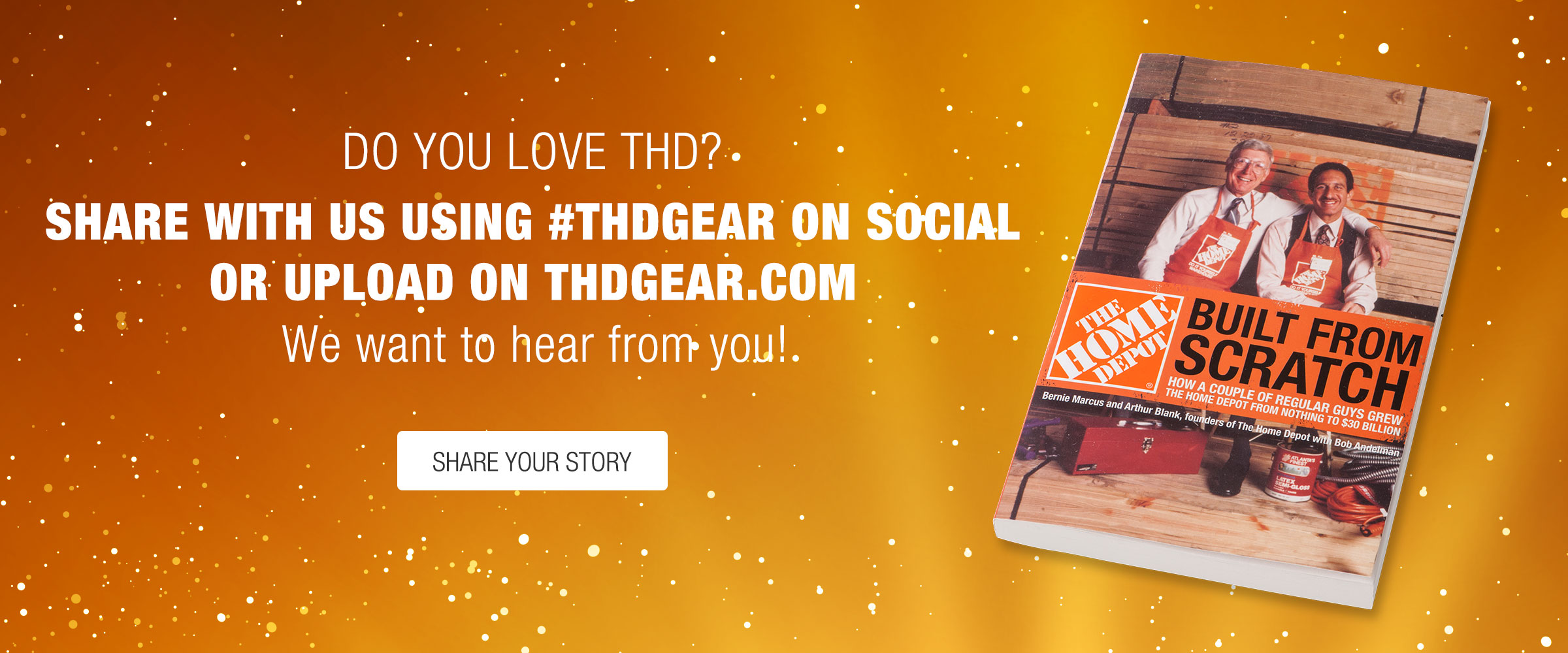 share your story with thdgear on social media hashtag thdgear